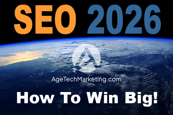 Win Big with SEO - AgeTech Marketing